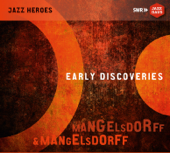 Early Discoveries - Albert Mangelsdorff & Emil Mangelsdorff