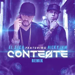 Conteste (Remix) [feat. Nicky Jam] - Single - El Sica