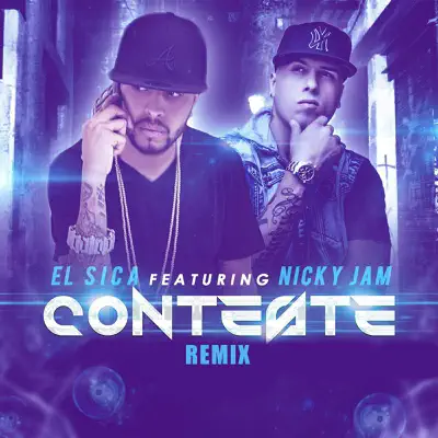 Conteste (Remix) [feat. Nicky Jam] - Single - El Sica