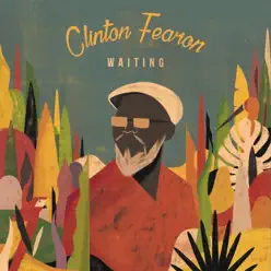 Waiting - EP - Clinton Fearon Waiting - EP - Clinton Fearon