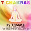 Buddha Music Sanctuary - 7 Chakras: Tibetan Singing Bells Monks