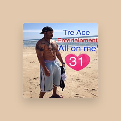 Listen to Tre -Ace, watch music videos, read bio, see tour dates & more!