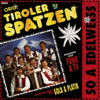 A flotter Jodler - Original Tiroler Spatzen