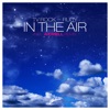 In the Air (Remixes) [feat. Rudy]