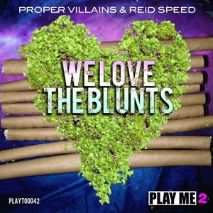 We Love the Blunts - Single