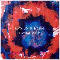 I Have a Soul EP - Clive & Mata Jones