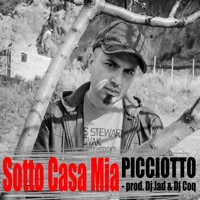 Sotto casa mia (with DJ Jad & DJ Coq) - Single [with DJ Jad & DJ Coq] - Single - Picciotto