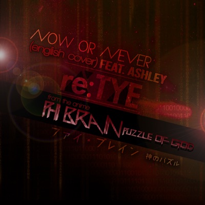 Now or Never (feat. Ashley) [From "Phi Brain: Puzzle of God") - Single