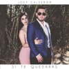 Si Te Quedaras - Single