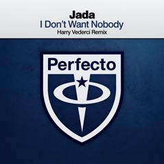 I Don't Want Nobody (Harry Vederci Remix) - Single