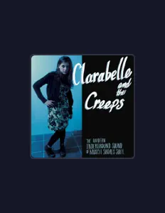 Clara Belle and the Creeps सुनें, म्यूज़िक वीडियो देखें, बायो पढ़ें, दौरे की तारीखें और बहुत कुछ देखें!