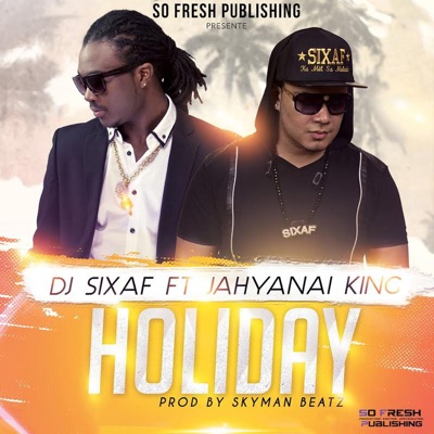 Holiday (feat. Jahyanai King) - Single