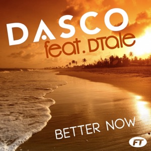 Better Now (feat. DTale) [Radio Edit] - Single