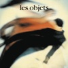 Les Objets