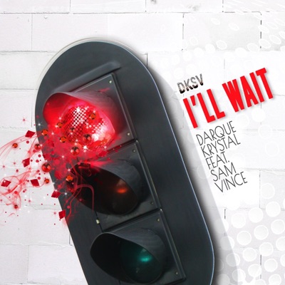 I'll Wait (feat. Sam Vince) - Single