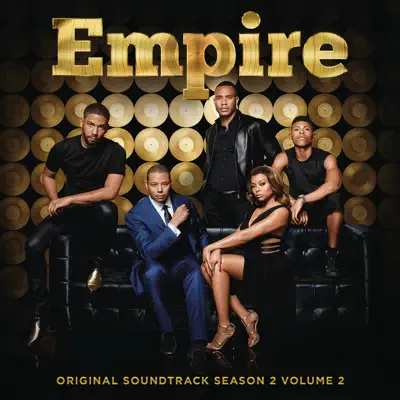 Empire (Original Soundtrack) Season 2, Vol. 2 [Deluxe] - Empire Cast