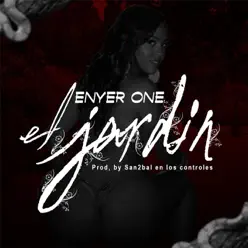 El Jardín - Single - Enyer One El Jardín - Single - Enyer One