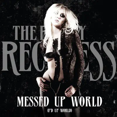 Messed Up World (F'd Up World) - Single - The Pretty Reckless