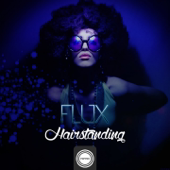 Flux - Hairstanding