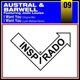 I Want You (feat. Jade Louise) Austral & Barwell