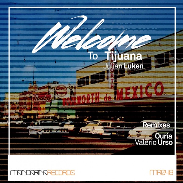 Wellcome to Tijuana Remixes - Single