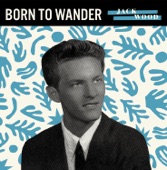 Jack Wood - Born to Wander