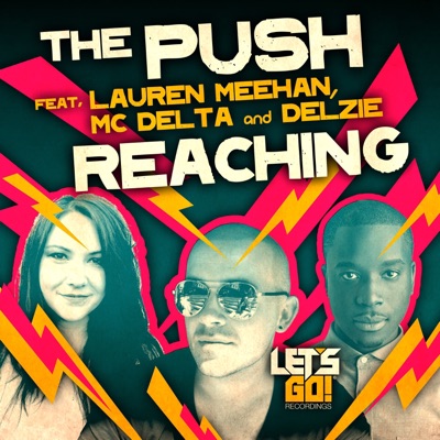 Reaching (feat. Lauren Meehan & MC Delta & Delzie) - Single