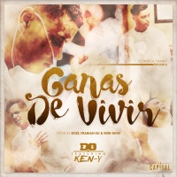 Ganas De Vivir (feat. Ken-Y) - Single - D.OZi