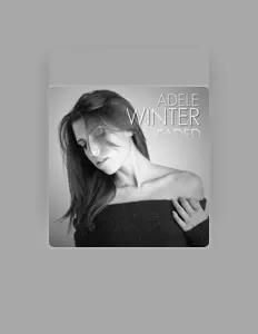 Ouça Adele Winter, assista a videoclipes, leia a biografia, veja as datas das turnês e mais!