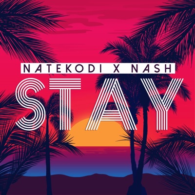 Stay (feat. Nash) - Single