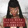 Isis Kiya - Harmonie (feat. Papa Wemba & Badi)