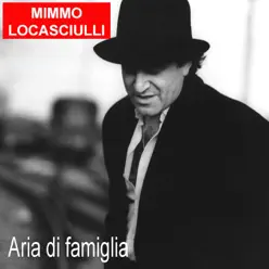 Aria di famiglia (Special Edition) - Mimmo Locasciulli