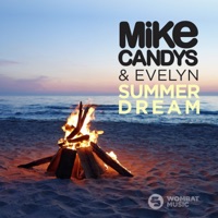 Summer Dream (Radio Edit) - Single - Mike Candys & Evelyn