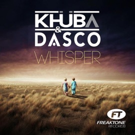 Whisper (Khuba Midnight Club Mix) Khuba & Dasco