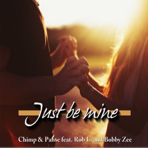 Just Be Mine (feat. Rob L. & Bobby Zee) - EP