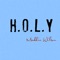 H.O.L.Y - Maddie Wilson lyrics