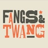 Fangs and Twang