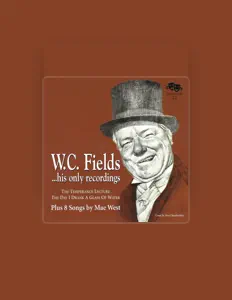 Ακούστε περιεχόμενο από W.C. & Mae West Fields, παρακολουθήστε μουσικά βίντεο, διαβάστε το βιογραφικό, δείτε ημερομηνίες περιοδείας, και πολλά ακόμη!