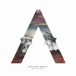 Heaven & Earth - EP - Arcane Roots