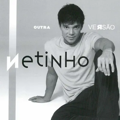 Outra Versão - Netinho Outra Versão - Netinho