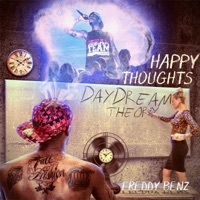 Daydream Theory: Happy Thoughts - Freddy Benz