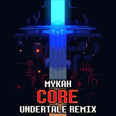 CORE (Undertale Remix) - Single
