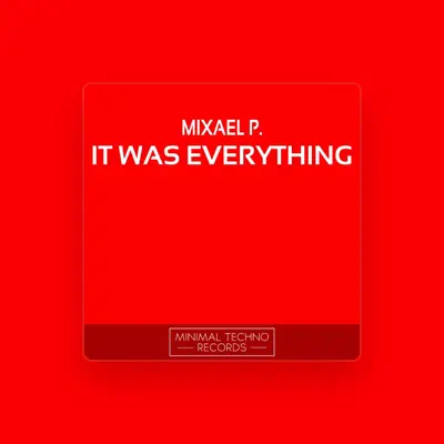 Listen to Mixael P., watch music videos, read bio, see tour dates & more!