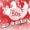 The '50s Keep On Rockin'