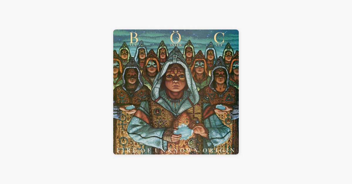 Fire of Unknown Origin - Album by Blue Öyster Cult - Apple Music