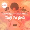 Dale Pa'lante (Remixes) [feat. Pachanga] - Single