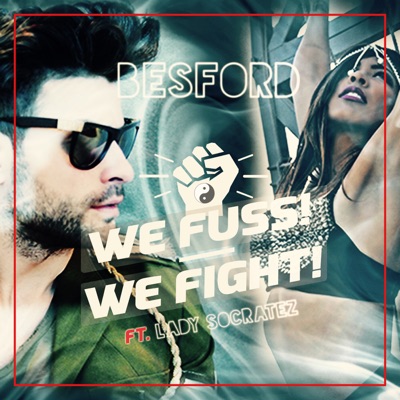We Fuss! We Fight! (feat. Lady Socratez) - Single