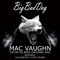 You're So Bain (Cyril Picard Remix) - Mac Vaughn lyrics