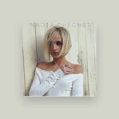 Listen to Nadia Chechet, watch music videos, read bio, see tour dates & more!
