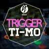 Stream & download Trigger - Single